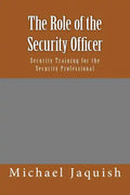 The Role of the Security Officer: Security Training for the Security Professional - Paperback