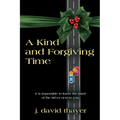 A Kind and Forgiving Time - Paperback