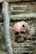 Dostoevskians in Darwinland: Gender Models in the Evolution of Political Behavior - The Impact of Rape and Genocide in post-Neolithic East Europe - Paperback