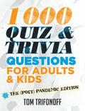 1000 Quiz And Trivia Questions For Adults & Kids: The (post) pandemic edition - Paperback