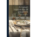 Putnam's Handbook of Etiquette: A Cyclopaedia of Social Usage, Giving Manners and Customs of the Twentieth Century - Hardcover