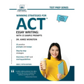 Winning Strategies For ACT Essay Writing: With 15 Sample Prompts - Paperback