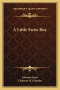 A Little Swiss Boy - Paperback
