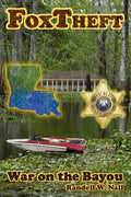 FoxTheft: War On The Bayou - Paperback