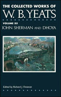 The Collected Works of W.B. Yeats Vol. XII: John Sherm - Paperback