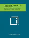 Geometrical Foundations of Mechanics: Advanced Instruction and Research in Mechanics, Summer Session, 1942 - Paperback