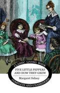 Five Little Peppers and how they grew - Paperback
