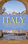 Italy Through the Rear-View Mirror: Finding Connection and Belonging - Paperback