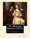 The Blithedale Romance (1852). By: Nathaniel Hawthorne: The Blithedale Romance (1852) is Nathaniel Hawthorne's third major romance. In Hawthorne (1879 - Paperback