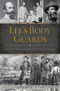 Lee's Body Guards: The 39th Virginia Cavalry - Paperback
