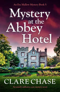 Mystery at the Abbey Hotel: An utterly addictive cozy mystery novel - Paperback