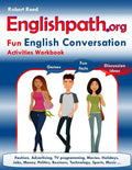 Englishpath.org Fun English Conversation Activities Workbook - Paperback
