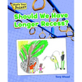 Should We Have Longer Recess? - Paperback