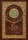 King Solomon's Mines (Royal Collector's Edition) (Case Laminate Hardcover with Jacket) - Hardcover