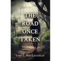 The Road Once Taken - Paperback
