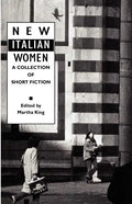 New Italian Women: A Collection of Short Fiction - Paperback