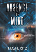 Absence of Mind - Hardcover