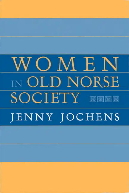 Women in Old Norse Society: A Portrait - Paperback