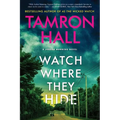 Watch Where They Hide: A Jordan Manning Novel - Paperback