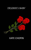 Desiree's Baby - Paperback