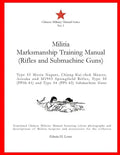 Militia Marksmanship Training Manual (Rifles and Submachine Guns): Type 53 Mosin Nagant, Chiang Kai-shek Mauser, Arisaka and M1903 Springfield Rifles; - Paperback