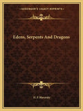 Edens, Serpents and Dragons - Paperback