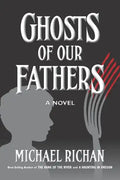Ghosts of our Fathers - Paperback