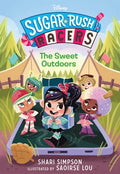 Sugar Rush Racers: The Sweet Outdoors - Hardcover