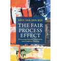The Fair Process Effect - Hardcover