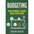 Budgeting: Your Personal Finance Quick Start Guide - Paperback
