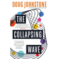The Collapsing Wave: The Epic, Awe-Inspiring New Novel from the Author of BBC 2's Between the Covers Pick the Space Between Us Volume 2 - Paperback