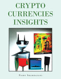 Crypto Currencies Insights - Paperback