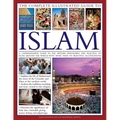 The Complete Illustrated Guide to Islam: A Comprehensive Guide to the History, Philosophy and Practice of Islam Around the World, with More Than 500 B - Hardcover
