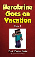 Herobrine Goes on Vacation - Paperback