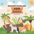 Reading Scholars: Zoo Animals - Paperback