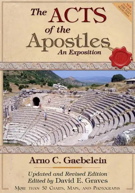 The Acts of the Apostles: An Expositon: Revised and Updated Edition - Paperback