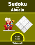Sudoku para Abuela Nivel Fácil Volumen 3: 100 Rompecabezas con Soluciones, Libro de sudoku para desarrollar memoria, Sudoku para mayores. - Paperback