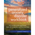 Generalized Anxiety Disorder Workbook: CBT Activities to Manage Anxiety, Cope with Uncertainty, and Overcome Stress - Paperback