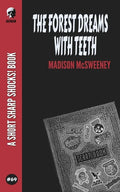 The Forest Dreams With Teeth - Paperback