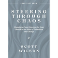 Steering Through Chaos: Mapping a Clear Direction for Your Church in the Midst of Transition and Change - Paperback
