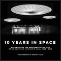 10 Years In SPACE: Documenting The Performers And Vibe Of An American Live Music Hall, 2008 - 2018 - Paperback