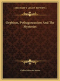 Orphism, Pythagoreanism and the Mysteries - Hardcover
