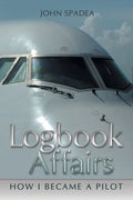 Logbook Affairs: How I Became a Pilot - Paperback
