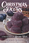 Christmas Plums: A Collection of Holiday Tales - Paperback