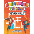 Crossword Puzzles for Kids: Puzzle Book for Ages 7 and Up - 70 Great Puzzles with Coloring Pictures - Paperback