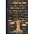 A Collection of Pedigrees of the Family of Travers, Abstracts of Documents, Collected by S.S. Travers, Arranged by H.J. Sides - Paperback