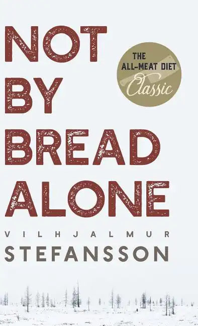 Not by Bread Alone - Hardcover