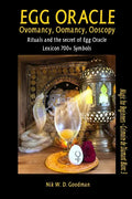 Egg Oracle - Ovomancy, Oomancy, Ooscopy: Rituals and the secret of Egg Oracle plus lexicon of over 700 symbols - Paperback
