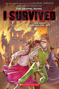 I Survived the Great Chicago Fire, 1871 (I Survived Graphic Novel #7) - Paperback