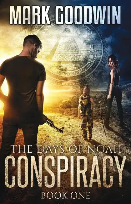 The Days of Noah: Book One: Conspiracy - Paperback